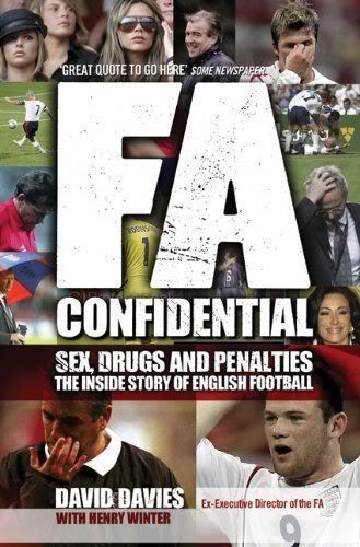 FA-Confidential-Sex-Drugs-and-Penalties-The-Inside-Story-of-English-Football.jpg