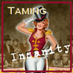 Taming Insanity